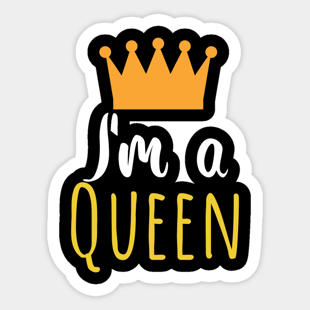 Im a queen - crown Sticker by maxcode